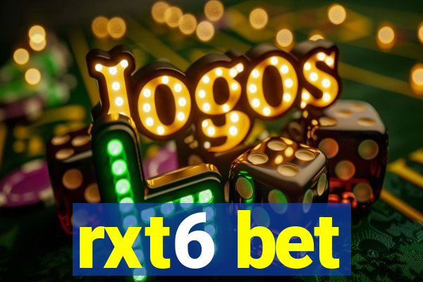 rxt6 bet